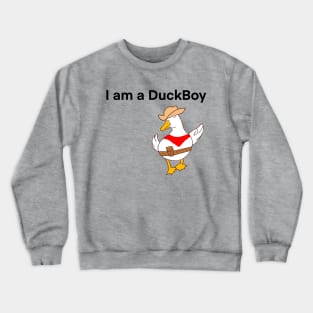 I am a duckboy Crewneck Sweatshirt